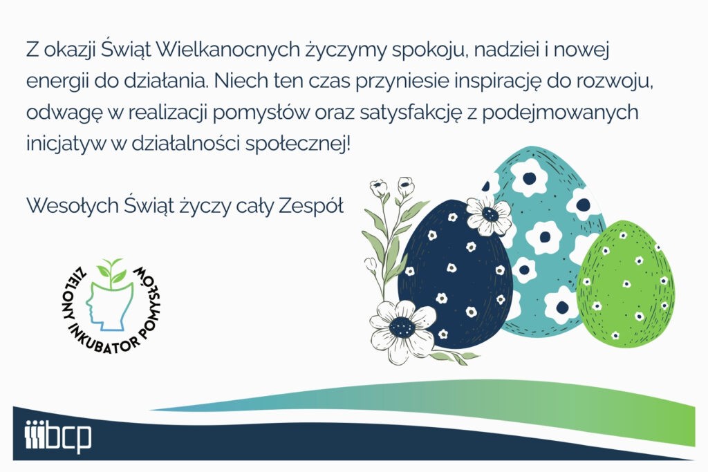 Obrazek z życzeniami "Z okazji Świąt Wielkanocnych życzymy spokoju, nadziei i nowej energii do działania. Niech ten czas przyniesie inspirację do rozwoju, odwagę w realizacji pomysłów oraz satysfakcję z podejmowanych inicjatyw w działalności społecznej! Wesołych Świąt życzy cały Zespół"